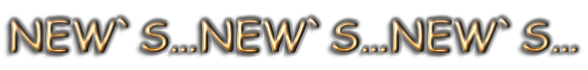 NEW`S…NEW`S…NEW`S…